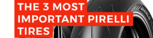 Read more about the article The 3 Most Important Pirelli Tires For The Streettrack 38939